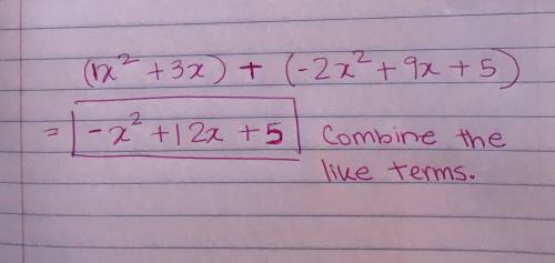Find the sum of x^2+3x and 
-2x^2+9x+5