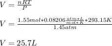 V=\frac{nRT}{P}\\\\V=\frac{1.55mol*0.08206\frac{atm*L}{mol*K}*293.15K}{1.45atm}\\\\V=25.7L