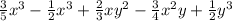 \frac{3}{5}x^{3}-\frac{1}{2}x^{3}+\frac{2}{3}xy^{2}-\frac{3}{4}x^{2} y+\frac{1}{2}y^{3}