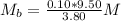 M_b = \frac{0.10 * 9.50}{3.80}M
