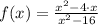 f(x) = \frac{x^{2}-4\cdot x}{x^{2}-16}