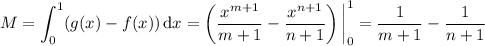 M=\displaystyle\int_0^1(g(x)-f(x))\,\mathrm dx=\left(\frac{x^{m+1}}{m+1}-\frac{x^{n+1}}{n+1}\right)\bigg|_0^1=\frac1{m+1}-\frac1{n+1}