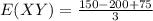 E(XY) = \frac{150-200+75}{3}