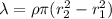 \lambda = \rho \pi (r^{2}_{2} - r^{2}_{1})