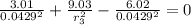 \frac{3.01}{0.0429^{2}}+\frac{9.03}{r_{3}^{2}}-\frac{6.02}{0.0429^{2}}=0