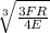 \sqrt[3]{\frac{3FR}{4E} }