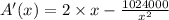 A'(x) = 2 \times x - \frac{1024000}{x^2}\\\\