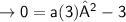 \sf\rightarrow{0=a(3)²-3}