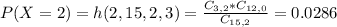 P(X = 2) = h(2,15,2,3) = \frac{C_{3,2}*C_{12,0}}{C_{15,2}} = 0.0286