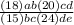 \frac{(18) ab (20)cd}{ (15) bc (24) de}