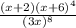 \frac{(x+2)(x+6)^4}{(3x)^8}