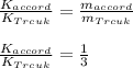 \frac{K_{accord}}{K_{Trcuk}} =\frac{m_{accord}}{m_{Trcuk}}\\\\\frac{K_{accord}}{K_{Trcuk}} = \frac{1}{3}
