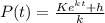 P(t) = \frac{Ke^{kt} + h}{k}