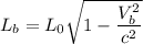 $L_b=L_0\sqrt{1-\frac{V_b^2}{c^2}$