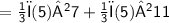\sf{ \: \:  \:  \:  \:  \:  \:  \:  \:  \:  \:  \:  \:  \:  \:  \:  = \frac{1}{3}π(5)²7+\frac{1}{3}π(5)²11}