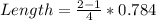 Length = \frac {2 - 1}{4} * 0.784