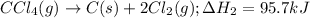 CCl_4(g)\rightarrow C(s)+2Cl_2(g);\Delta H_2=95.7kJ
