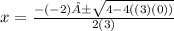 x=\frac{-(-2)±\sqrt{4-4((3)(0)) } }{2(3)}