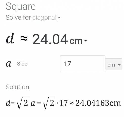 Find the length of a diagonal of a square of side 17cm