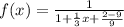 f(x) = \frac{1}{1 + \frac{1}{3}x + \frac{2-9}{9}}