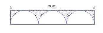 Three semicircles are placed in a rectangle, as shown below. The length of the rectangle is 30 m . F