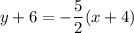 y+6=-\dfrac{5}{2}(x+4)