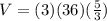 V=(3)(36)(\frac{5}{3} )