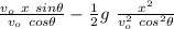 \frac{ v_o \ x \ sin \theta  }{ v_o \ cos \theta} - \frac{1}{2} g \ \frac{x^2 }{v_o^2 \ cos^2 \theta }