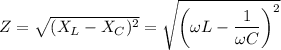 Z = \sqrt{(X_L - X_C)^2} = \sqrt{\left(\omega L - \dfrac{1}{\omega C} \right)^2}
