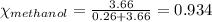 \chi_{methanol}=\frac{3.66}{0.26+3.66}=0.934