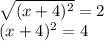 \sqrt{(x+4)^2} = 2\\(x+4)^2 = 4\\