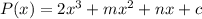 P(x)=2x^3+mx^2+nx+c