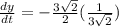 \frac{dy}{dt}=-\frac{3\sqrt{2} }{2}(\frac{1}{3\sqrt{2} })