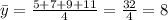 \bar y = \frac{5+7+9+11}{4} =\frac{32}{4} = 8