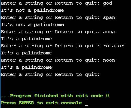 Write a program that uses a stack to test input strings to determine whether they are palindromes. A