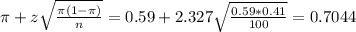 \pi + z\sqrt{\frac{\pi(1-\pi)}{n}} = 0.59 + 2.327\sqrt{\frac{0.59*0.41}{100}} = 0.7044