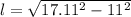 l = \sqrt{17.11^2 - 11^2}