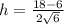 h=\frac{18-6}{2\sqrt{6}}