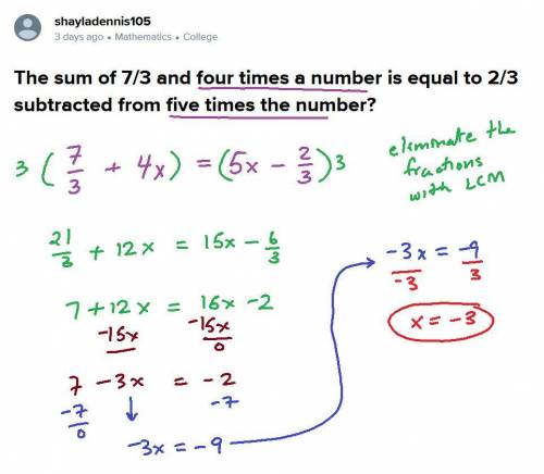 The sum of 7/3 and four times a number is equal to 2/3 subtracted from five times the number?