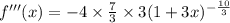 f'''(x)=-4\times \frac{7}{3}\times 3(1+3x)^{-\frac{10}{3}}