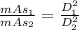 \frac{mAs_1}{mAs_2}=\frac{D_1^2}{D_2^2}