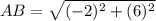 AB = \sqrt{(- 2)^2 +  (6)^2}