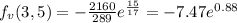 f_v(3,5)=-\frac{2160}{289}e^{\frac{15}{17}}=-7.47e^{0.88}