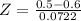Z = \frac{0.5 - 0.6}{0.0722}