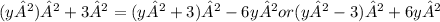 (y²)²+3²=(y²+3)²-6y² or (y²-3)²+6y²