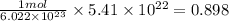 \frac{1mol}{6.022\times 10^{23}}\times 5.41\times 10^{22}=0.898