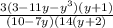 \frac{3(3-11y-y^3)(y+1)}{(10-7y)(14(y+2)}
