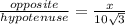 \frac{opposite}{hypotenuse} =\frac{x}{10\sqrt{3} }