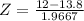 Z = \frac{12 - 13.8}{1.9667}