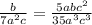 \frac{b}{7a^2c} = \frac{5abc^2}{35a^3c^3}